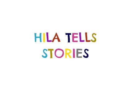 Hila tells stories